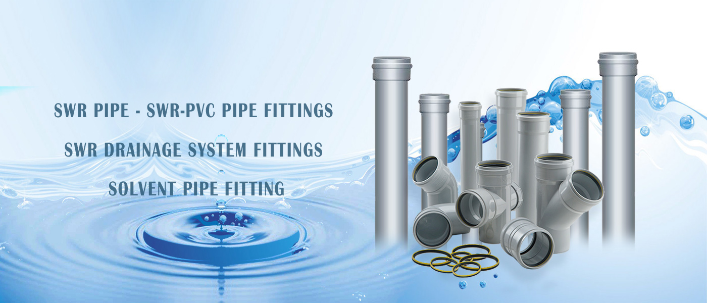 SWR Water Pipe-Pipeline and Fitting - SWR Pipe Drainage Solutions - SWR Drainage System Fittings Manufacturers Rajkot Gujarat India