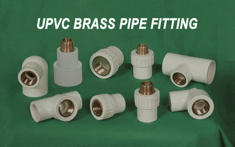 UPVC Brass Pipe Fitting Manfacturer